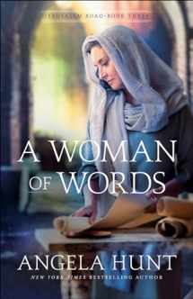 9780764233869-0764233866-A Woman of Words: (A Biblical Ancient World Political Drama) (Jerusalem Road)