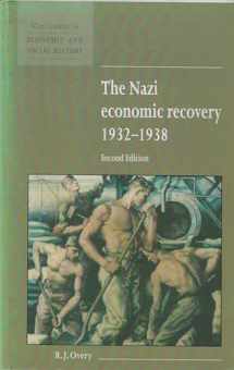 9780521557672-0521557674-The Nazi Economic Recovery 1932–1938 (New Studies in Economic and Social History, Series Number 27)
