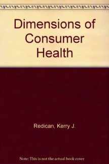 9780132174152-0132174154-Dimensions of Consumer Health