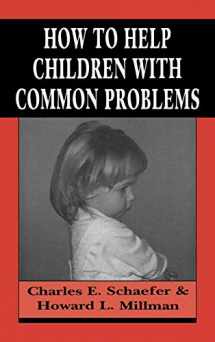 9781568212722-1568212720-How to Help Children with Common Problems (Master Work)