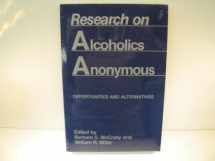9780911290240-0911290249-Research on Alcoholics Anonymous: Opportunities and Alternatives