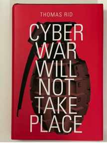 9780199330638-0199330638-Cyber War Will Not Take Place