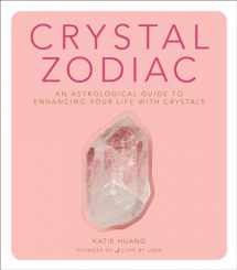9780358213048-0358213045-Crystal Zodiac: An Astrological Guide to Enhancing Your Life with Crystals