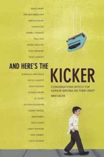 9781582975054-1582975051-And Here's the Kicker: Conversations With 21 Top Humor Writers on Their Craft
