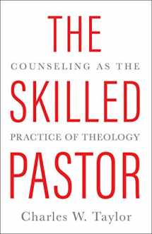 9780800625092-0800625099-The Skilled Pastor: Counseling as the Practice of Theology