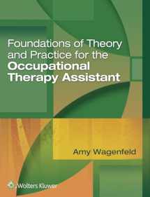 9781496314253-1496314255-Foundations of Theory and Practice for the Occupational Therapy Assistant