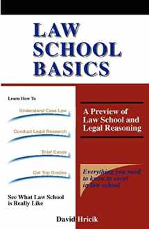 9781889057064-1889057061-Law School Basics: A Preview of Law School and Legal Reasoning