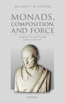 9780198812869-0198812868-Monads, Composition, and Force: Ariadnean Threads through Leibniz's Labyrinth