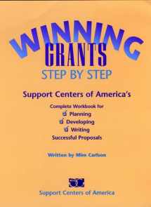 9780787901189-0787901180-Winning Grants Step by Step: Support Centers of America's Complete Workbook for Planning, Developing, and Writing Successful Proposals (JOSSEY BASS NONPROFIT & PUBLIC MANAGEMENT SERIES)