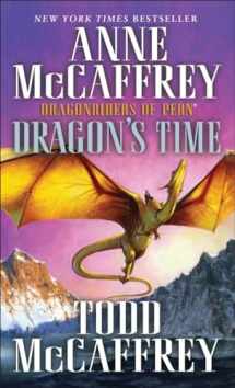 9780345500908-0345500903-Dragon's Time: Dragonriders of Pern