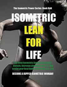 9781990089435-1990089437-Isometric Lean for Life