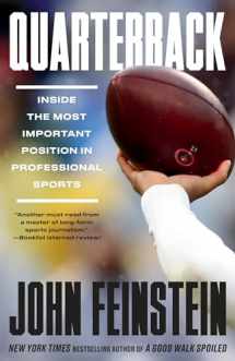 9780525435532-0525435530-Quarterback: Inside the Most Important Position in Professional Sports