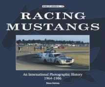9781787117358-1787117359-Racing Mustangs: An International Photographic History 1964-1986 (Made in America)