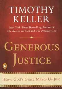 9781594486074-1594486077-Generous Justice: How God's Grace Makes Us Just