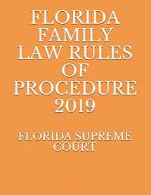 9781691333868-1691333867-FLORIDA FAMILY LAW RULES OF PROCEDURE 2019