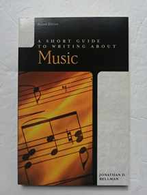 9780321187918-0321187911-A Short Guide to Writing About Music (2nd Edition)