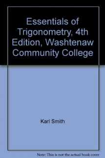9780495266723-0495266728-Essentials of Trigonometry, 4th Edition, Washtenaw Community College