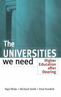 9781138180017-1138180017-The Universities We Need: Higher Education After Dearing