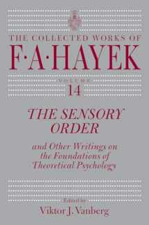 9780226436425-022643642X-The Sensory Order and Other Writings on the Foundations of Theoretical Psychology (Volume 14) (The Collected Works of F. A. Hayek)