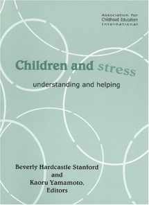 9780871731531-0871731533-Children and Stress: Understanding and Helping