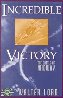 9781580800594-1580800599-Incredible Victory: The Battle of Midway (Classics of War)