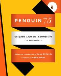 9780143117629-0143117629-Penguin 75: Designers, Authors, Commentary (the Good, the Bad . . .)