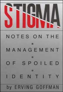 9780671622442-0671622447-Stigma: Notes on the Management of Spoiled Identity