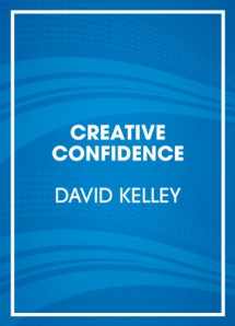 9780804127134-0804127131-Creative Confidence: Unleashing the Creative Potential Within Us All