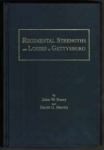 9780944413326-0944413323-Regimental Strengths and Losses at Gettysburg