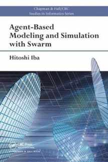 9781138033702-1138033707-Agent-Based Modeling and Simulation with Swarm (Chapman & Hall/CRC Studies in Informatics Series)