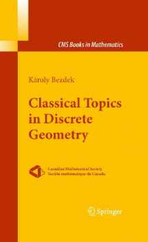 9781441905994-1441905995-Classical Topics in Discrete Geometry (CMS Books in Mathematics)