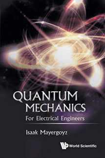 9789813148017-9813148012-Quantum Mechanics: For Electrical Engineers