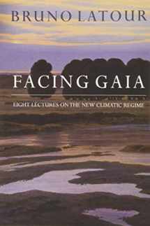 9780745684345-0745684343-Facing Gaia: Eight Lectures on the New Climatic Regime
