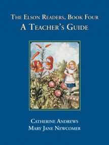 9781890623289-1890623288-Elson Readers: Book 4, Teacher's Guide (The Elson Readers Teacher's Guide, 4)