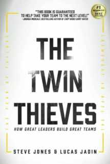 9781736966204-1736966200-The Twin Thieves: How Great Leaders Build Great Teams