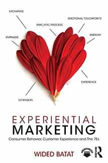 9781138293168-1138293164-Experiential Marketing: Consumer Behavior, Customer Experience and The 7Es