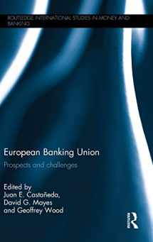 9781138906501-1138906506-European Banking Union: Prospects and challenges (Routledge International Studies in Money and Banking)