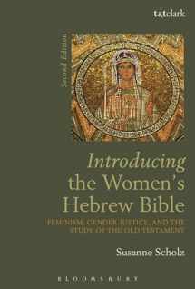 9780567663368-0567663361-Introducing the Women's Hebrew Bible: Feminism, Gender Justice, and the Study of the Old Testament (Introductions in Feminist Theology)