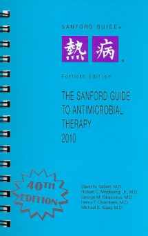 9781930808607-1930808607-The Sanford Guide to Antimicrobial Therapy, 2010 (Guide to Antimicrobial Therapy (Sanford))