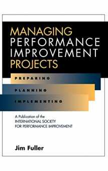 9780787909598-0787909599-Managing Performance Improvement Projects: Preparing, Planning, Implementing