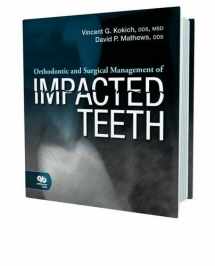 9780867154450-0867154454-Orthodontic and Surgical Management of Impacted Teeth