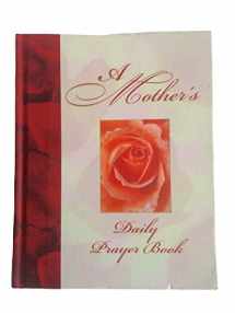 9780785349105-0785349103-A Mothers Daily Prayer Book