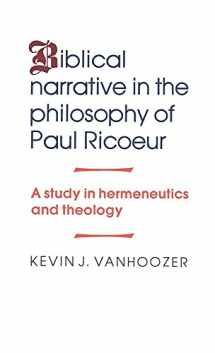 9780521344258-0521344255-Biblical Narrative in the Philosophy of Paul Ricoeur: A Study in Hermeneutics and Theology