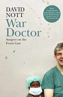 9781509837021-1509837027-War Doctor: Surgery on the Front Line
