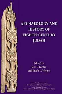 9781628372335-1628372338-Archaeology and History of Eighth-Century Judah (Ancient Near East Monographs) (Ancient Israel and Its Literature, 23)