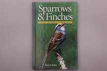 9781552978047-1552978044-Sparrows and Finches of the Great Lakes Region and Eastern North America