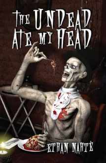 9781945941061-1945941065-Undead Ate My Head, The