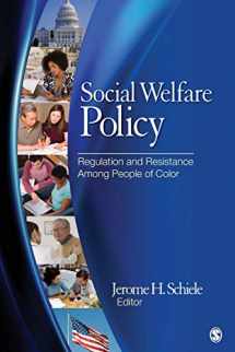 9781412971034-1412971039-Social Welfare Policy: Regulation and Resistance Among People of Color