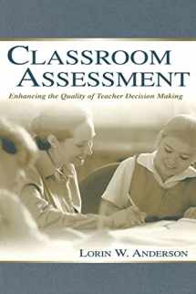 9780805836028-0805836020-Classroom Assessment: Enhancing the Quality of Teacher Decision Making (Communication)