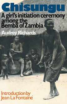 9780415036955-041503695X-Chisungu: A Girl's Initiation Ceremony Among the Bemba of Zambia (Routledge Classics)